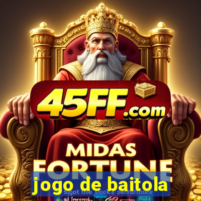 jogo de baitola